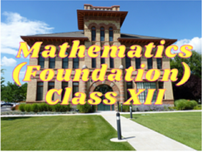 Mathematics (Foundation) - Class XII